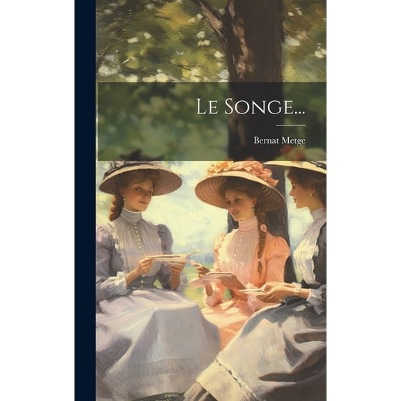 Le Songe... (Hardcover)