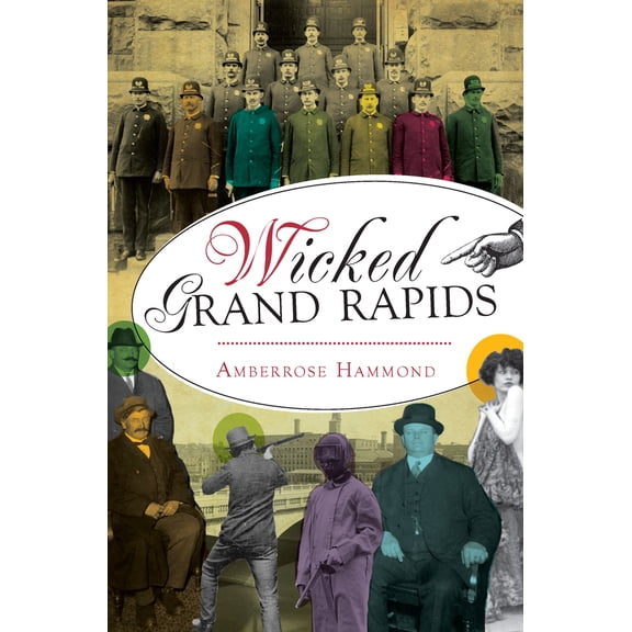 Pre-Owned Wicked Grand Rapids (Paperback) 1626192960 9781626192966