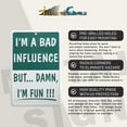thumbnail image 3 of I'm A Bad Influence But I'm Fun Sign Funny Metal Wall Art For Man Cave Garage Dorm Room Decor, 3 of 7