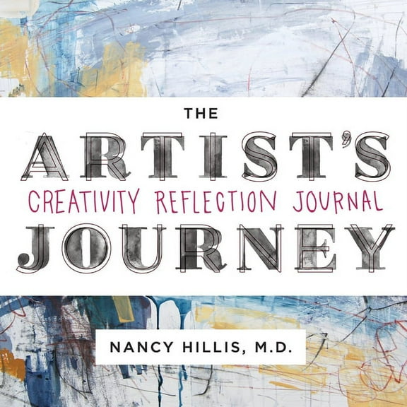 The Artist's Journey: Creativity Reflection Journal, (Paperback)