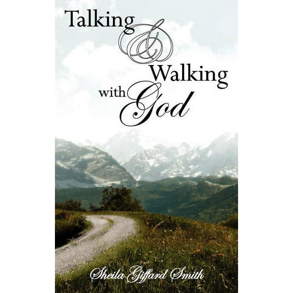 Talking and Walking with God (Paperback)