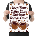 thumbnail image 2 of Keep Your Coffee Close and Friends Closer - Coffee Enthusiast - 13x19 Poster Print, 2 of 4