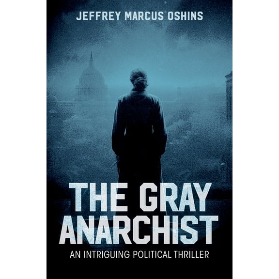 The Gray Anarachist, (Paperback)