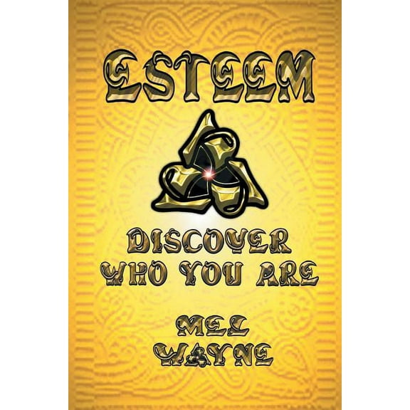 Esteem: Discover Who You Are (Paperback)