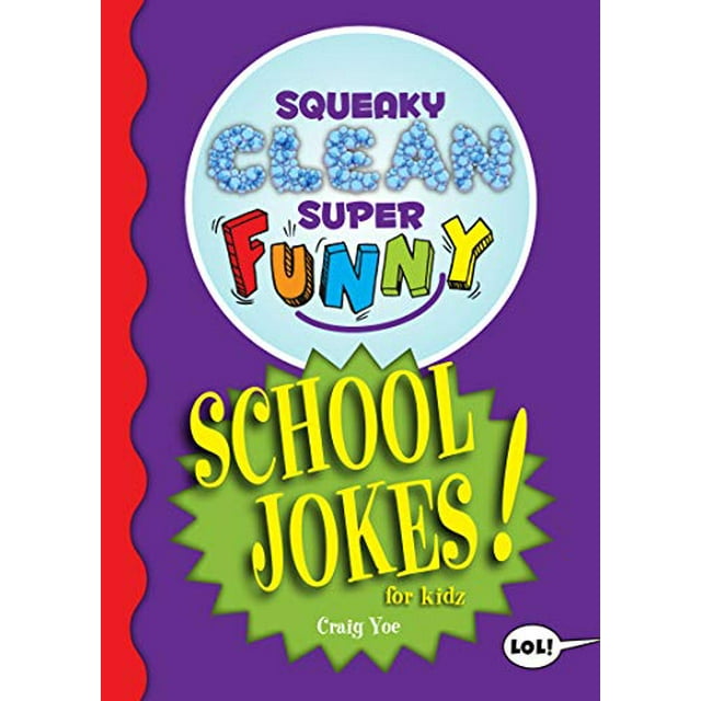 Blagues Squeaky Clean Super Drôles pour l'École pour Enfants