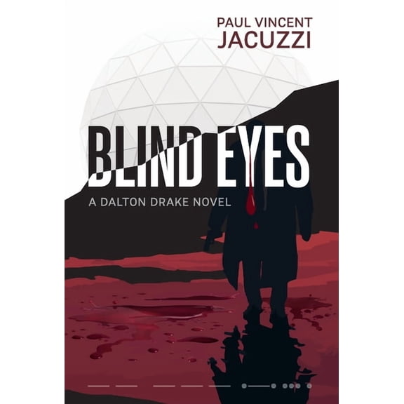 Dalton Drake Blind Eyes, (Hardcover)
