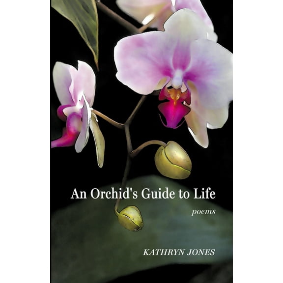 An Orchid's Guide to Life, (Paperback)