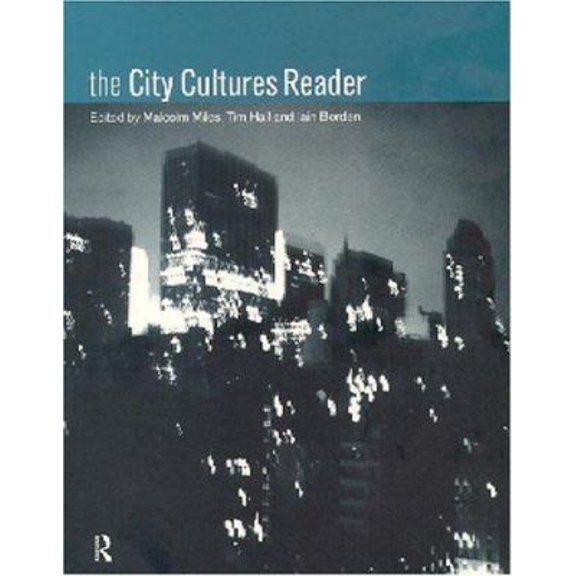 Pre-Owned The City Cultures Reader (Routledge Urban Reader Series) (Paperback) 0415207347 9780415207348