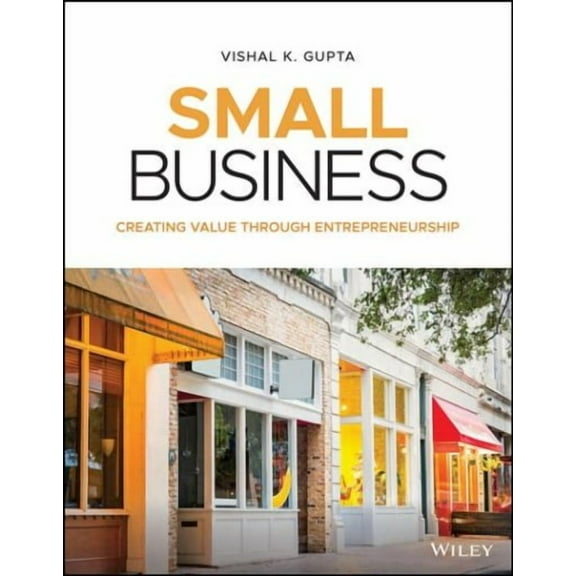 Small Business: Creating Value Through Entrepreneurship