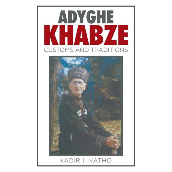 Adyghe Khabze: Book I, (Paperback)