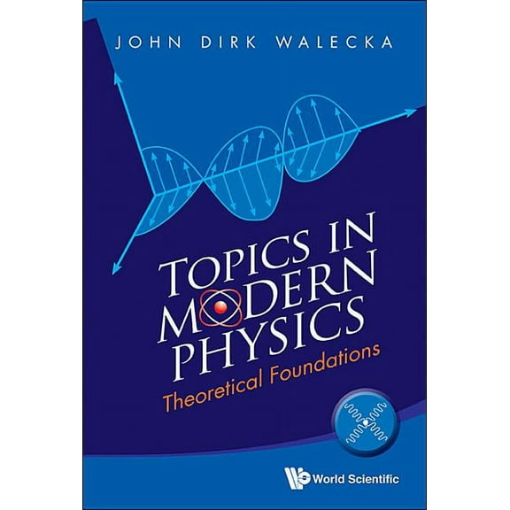 Topics in Modern Physics: Theoretical Foundations, (Hardcover)
