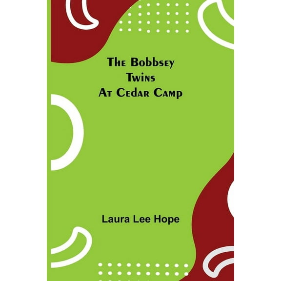 The Bobbsey Twins at Cedar Camp, (Paperback)