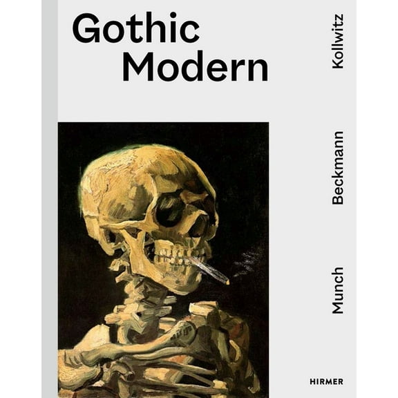 Gothic Modern: Munch. Beckmann. Kollwitz, (Hardcover)
