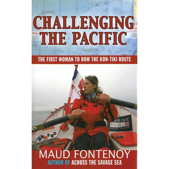 Challenging the Pacific : The First Woman to Row the Kon-Tiki Route (Paperback)