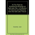 thumbnail image 1 of Pre-Owned As You Pass by: Architectural Musings on Salt Lake City: A Collection of Columns and Sketches from the Salt Lake Tribune (Paperback) 0874804892 9780874804898, 1 of 1