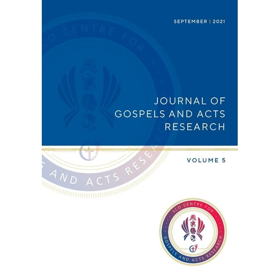ISSN 2208-5610 Journal of Gospels and Acts Research Volume 5, (Paperback)