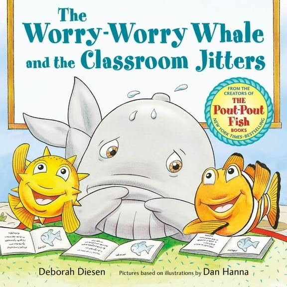 Worry-Worry Whale Adventure The Worry-Worry Whale and the Classroom Jitters, (Board Book)
