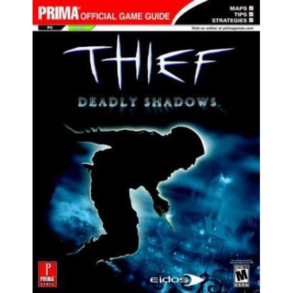 Pre-Owned Thief: Deadly Shadows : Prima's Official Strategy Guide