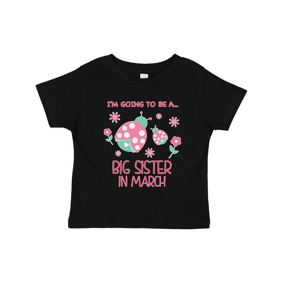 Inktastic I'm Going to Be a Big Sister in March Girls Toddler T-Shirt
