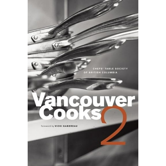 Vancouver Cooks 2 (Paperback)