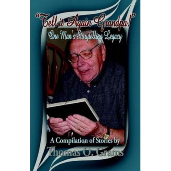 Pre-Owned Tell It Again Grandpa! (Hardcover) 1593302363 9781593302368