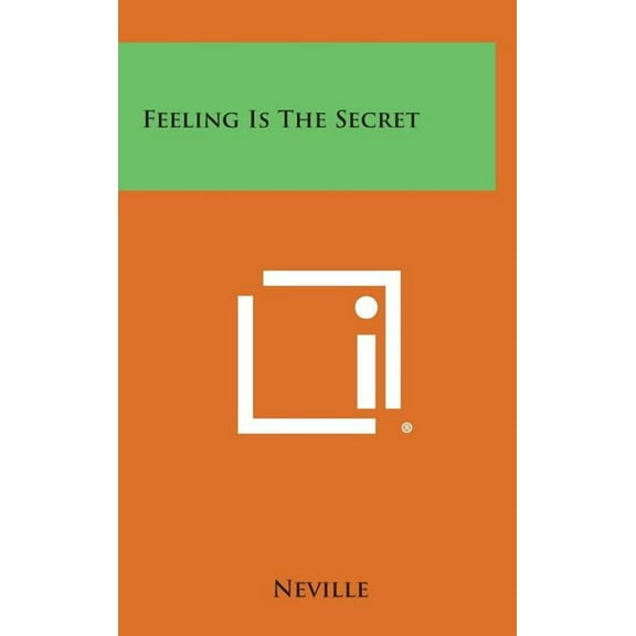 Feeling Is the Secret (Hardcover)
