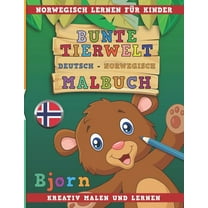 Bunte Tierwelt Deutsch - Norwegisch Malbuch. Norwegisch Lernen Für Kinder. Kreativ Malen Und Lernen. (Paperback)
