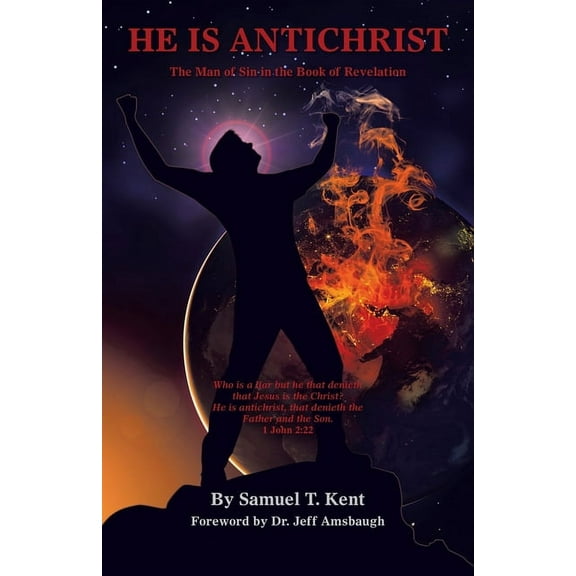 He Is Antichrist: The Man of Sin in the Book of Revelation (Paperback)