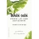 thumbnail image 1 of WABI SABI PARA LA VIDA COTIDIANA Ediciones Obelisco Blanco, 1 of 2
