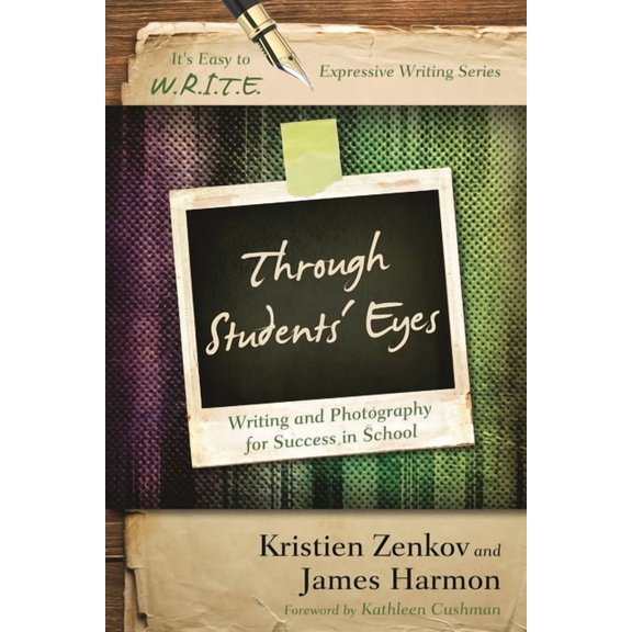 It's Easy to W.R.I.T.E. Expressive Writi Through Students' Eyes: Writing and Photography for Success in School, (Paperback)