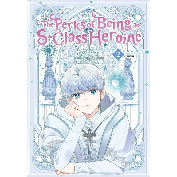 The Perks of Being an S-Class Heroine The Perks of Being an S-Class Heroine, Vol. 2, Book 2, (Paperback)