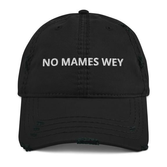 No Wey Distressed Dad Hat (Black)