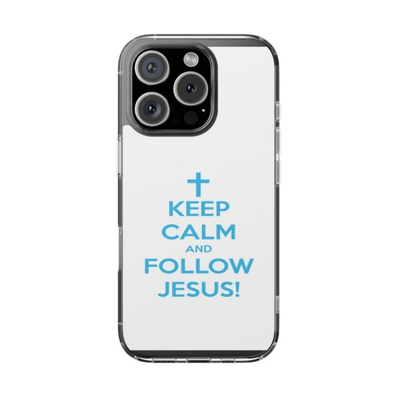 Clear Hybrid Shockproof Case for Apple iPhone 16 PRO - Keep Calm and Follow Jesus Faith Design