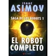 thumbnail image 1 of ROBOT COMPLETO, EL: SAGA DE LOS ROBOTS 1 ALAMUT ISAAC ASIMOV, 1 of 1