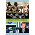 thumbnail image 2 of Pre-Owned Mass-Mediated Terrorism: The Central Role of the Media in Terrorism and Counterterrorism (Paperback) 0742553809 9780742553804, 2 of 2
