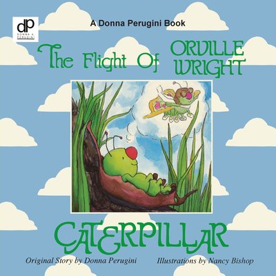 Pre-Owned The Flight of Orville Wright Caterpillar, (Paperback)
