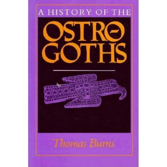 A History of the Ostrogoths, (Paperback)