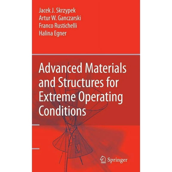 Advanced Materials and Structures for Extreme Operating Conditions, (Hardcover)