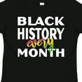 thumbnail image 4 of Inktastic Black History Every Month Boys or Girls Toddler T-Shirt, 4 of 5