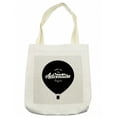 thumbnail image 1 of Saying Tote Bag, Hot Air Balloon with Words Grunge Effect on Greyscale Background Monotone, Cloth Linen Reusable Bag for Shopping Books Beach and More, 16.5" X 14", Cream, by Ambesonne, 1 of 2