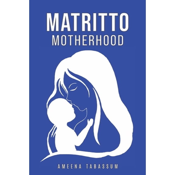 Matritto Motherhood, (Paperback)