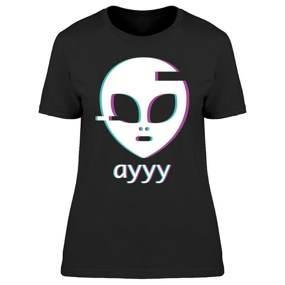 Ayyy Alien Women's T-shirt