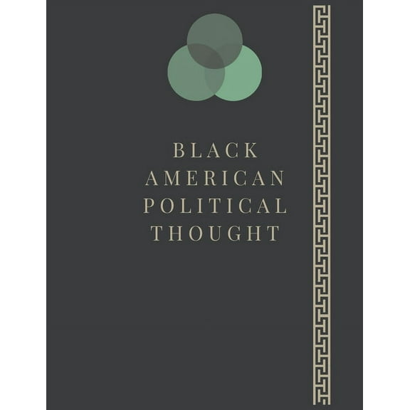black American political thought: From Frederick Douglass to Malcolm X (Paperback)
