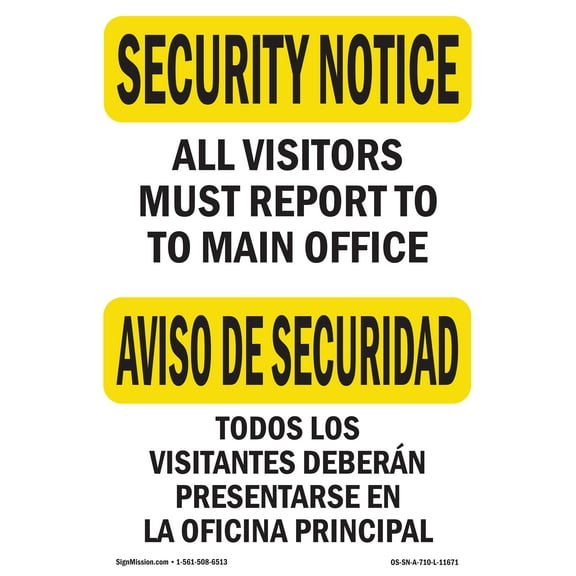 SignMission OS-SN-A-1014-L-11671 10 x 14 in. OSHA Security Notice Sign - Visitors Must Report Bilingual