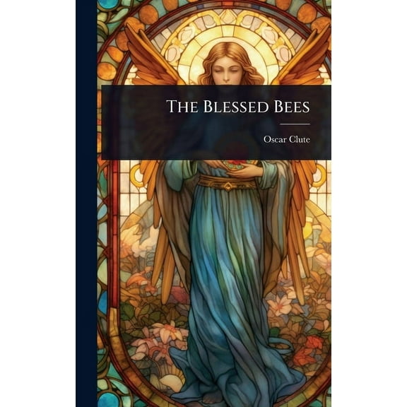 The Blessed Bees, (Hardcover)