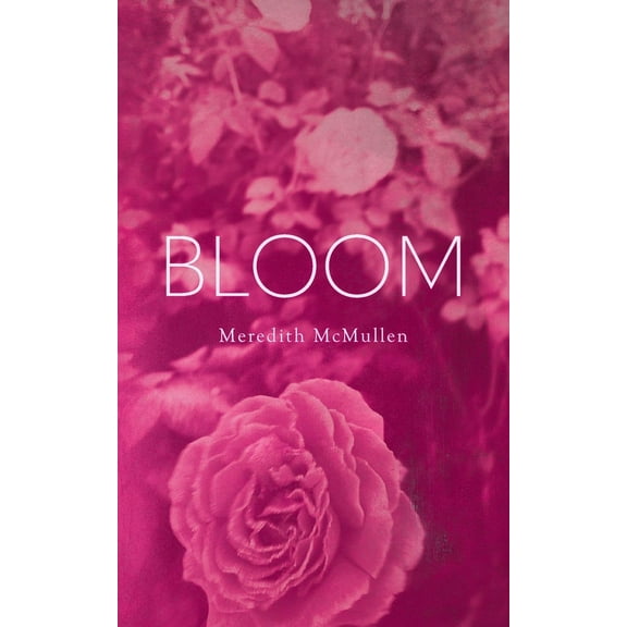 Bloom, (Paperback)