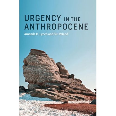 Pre-Owned Urgency in the Anthropocene (Paperback) 0262535769 9780262535762