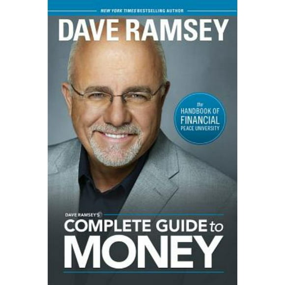 Le Guide Complet de Dave Ramsey sur l'Argent