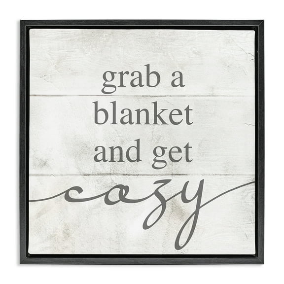 Stupell Industries Grab Blanket Get Cozy Phrase Inspirational Painting Black Floater Framed Canvas Art Print Wall Art, 18 x 18