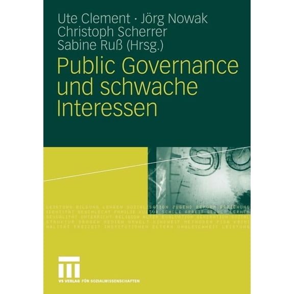 Public Governance Und Schwache Interessen, (Paperback)